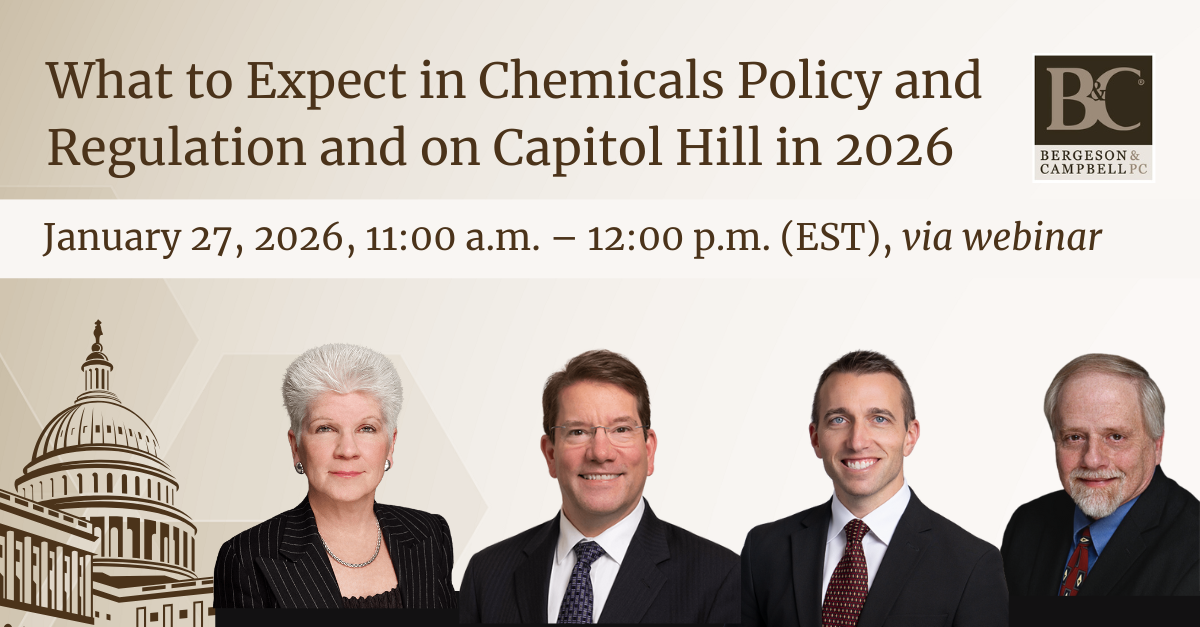 B&C Presents ‘What to Expect in Chemicals Policy and Regulation and on Capitol Hill in 2026’ Webinar on January 27