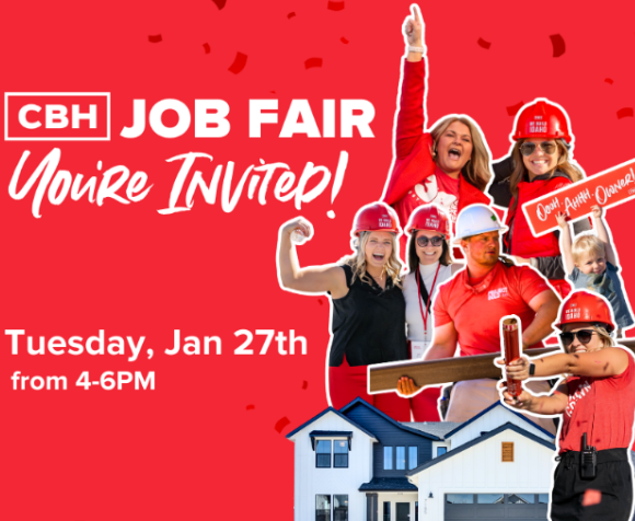 Idaho’s #1 Homebuilder is Growing and Hiring — Join CBH Homes at the CBH Job Fair on Tuesday, January 27th