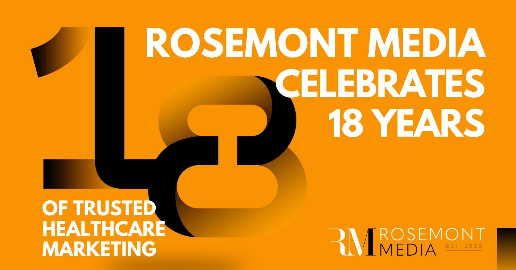 Rosemont Media Celebrates 18 Years of Trusted Healthcare Marketing